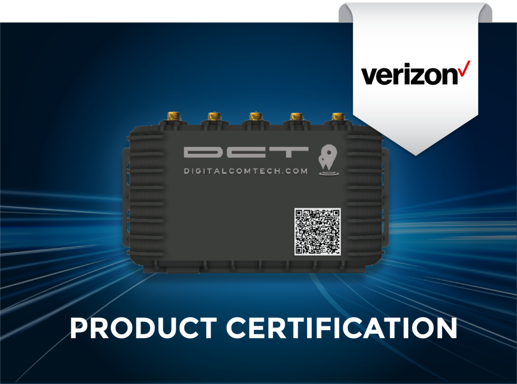 DCT Receives Product Certification From Verizon Wireless